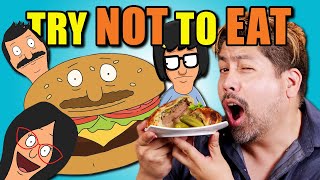 Try Not To Eat Challenge - Bob's Burgers | People Vs. Food