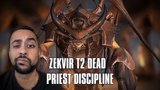 ZEKVIR T2 - PRIEST DISCIPLINE (WORLD FIRST?!)