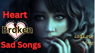 Heart broken Sad song | Arijit Singh sad song | Best mashup, lofi Sad songs