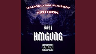 No Hook (feat. Mauvaisboy \u0026 Hamodi)