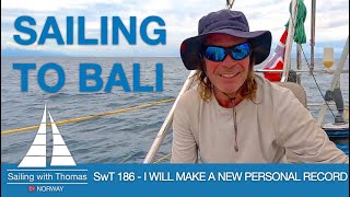 SAILING AGAIN - SwT 186 - WILL I SET A NEW PERSONAL RECORD?