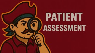 Chapter 10: Patient Assessment (EMT Lecture)