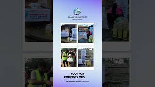 Food For Rohingya Muslims – Islamic Welfare Trust