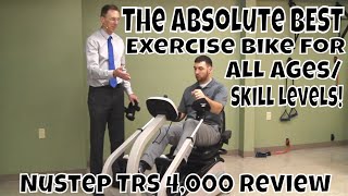 The Absolute BEST Exercise Bike for ALL Ages/Skill Levels! NuStep TRS 4,000 Review