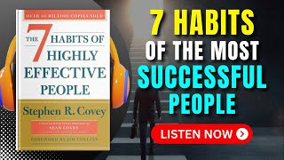 The 7 HABITS of HIGHLY EFFECTIVE PEOPLE by Stephen Covey Audiobook | Book Summary in English