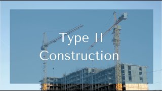 Type II Construction (IIA & IIB) Explained