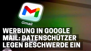 Werbung in Google Mail: Deswegen legen Datenschützer Beschwerde ein | Netzkenner Jörg Schieb