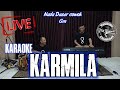 Karmila | Farid Harja - karaoke Live nada dasar cowok