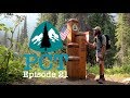 PCT 2018 Thru-Hike: Episode 21 - Another Beginning’s END