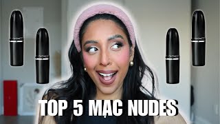 MY TOP 5 MAC NUDE LIPSTICKS | Brown Girl Friendly