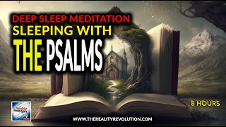 Deep Sleep Meditation - Sleeping With The Psalms