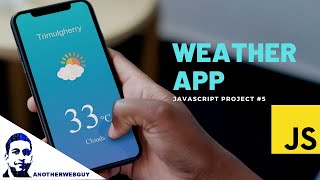 How to make a Weather App using JavaScript (OpenWeatherMap Api) | JavaScript Project #5