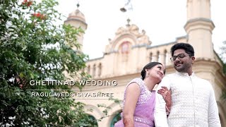 RAHUL WEDS SIVASHREE | CINEMATIC CHETTINAD  WEDDING| RM.ARUN CHETTINAD PHOTOGRAPHY| KARAIKUDI