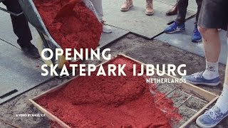 Opening Skatepark Ijburg - Netherlands