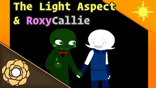 HSE: The Light Aspect and RoxyCallie