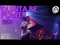 QUINTA BE POWER | 04.07 | 20h