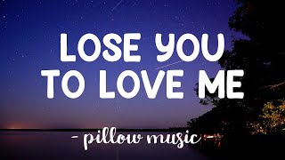 Lose You To Love Me - Selena Gomez (Lyrics) 🎵