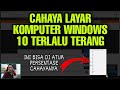 Cara mengatur Pencahayaan Komputer Windows 10