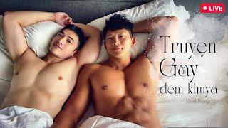 Truyện Gay Đêm Khuya: Tuyển tập Mạnh Thắng Collection #6