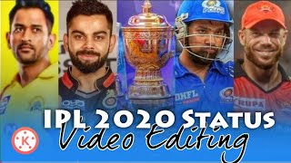 IPL 2020  Status Video Editing | Mumbai Indians || CSK || New trend | KINEMASTER |  Editing |