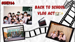 Back to School Vlog | ไปเรียน On-site อัสสัมชัญธนบุรี ACT 🏫✨