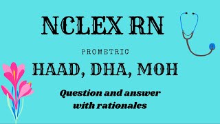 NCLEX RN review Prometric DHA HAAD MOH nursing question and answer with rationales #29