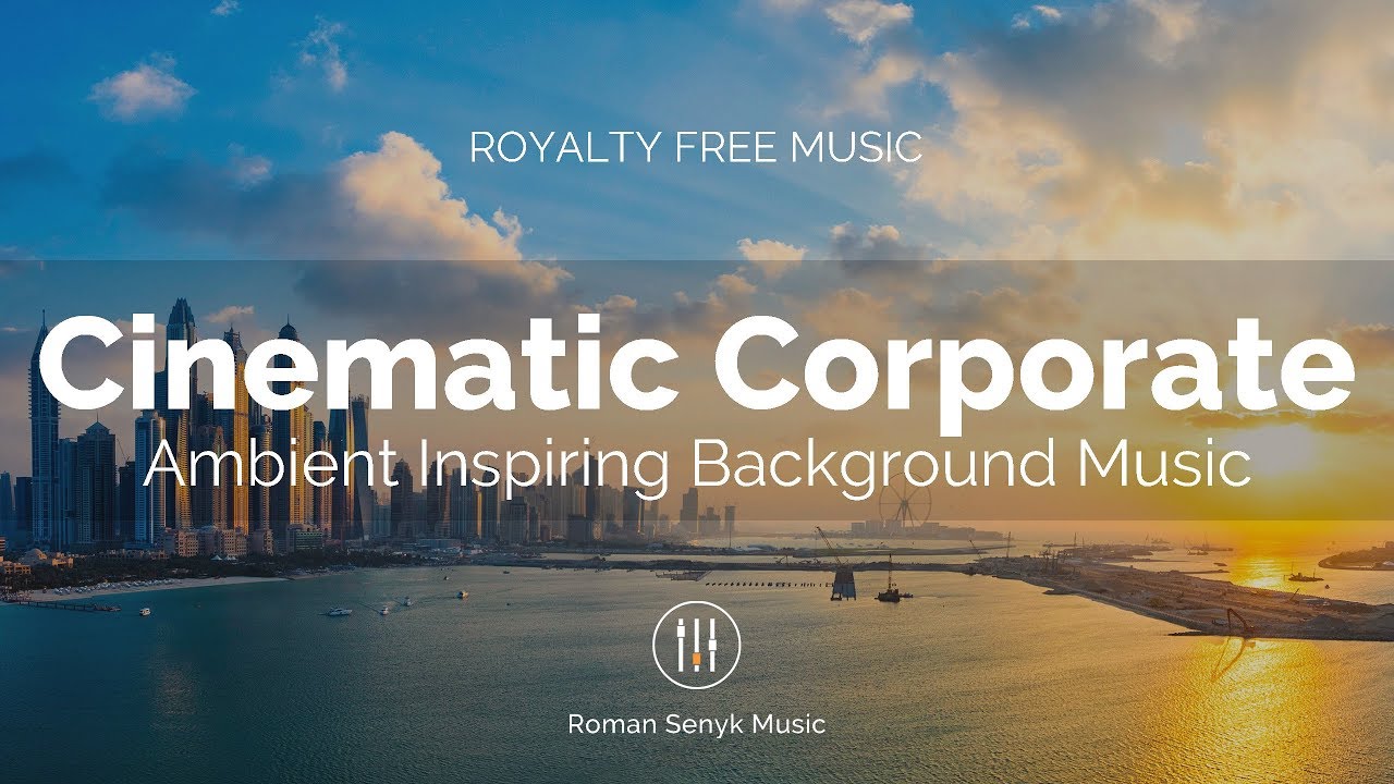 Cinematic Ambient Corporate Inspiring Emotional Royalty Free Music