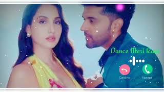 Dance Meri Rani Song Ringtone | New Panjabi Song Ringtone | Guru Randhawa song Ringtone |Nora Fatehi