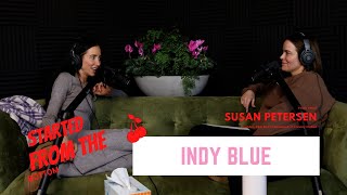 STARTED FROM THE BOTTOM PODCAST with Indy Blue
