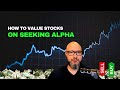 How To Value Stocks On Seeking Alpha