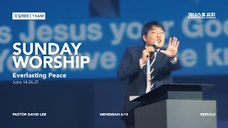 2. 23. 2025 - 코너스톤교회 주일11시 예배 / Pastor David LEE   - Everlasting Peace  - John  14:26-27