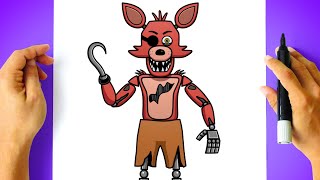 How to DRAW FOXY - Five Nights at Freddy's - [ How to DRAW FNAF Characters ] step by step