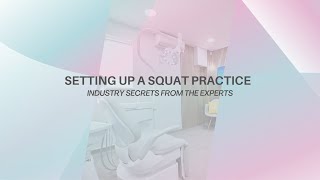 Webinar | Setting Up a Squat Practice - Industry Secrets From The Experts
