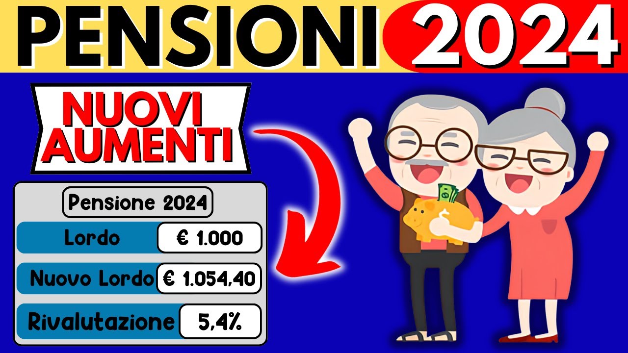 AUMENTO PENSIONI 2024 👉 SCOPRI TUTTI GLI AGGIORNAMENTI CON LE NUOVE ...