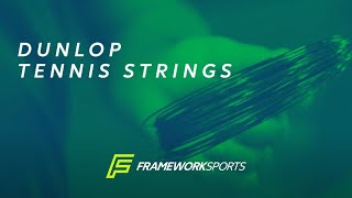 Dunlop's Explosive and Iconic Tennis Strings | Framework Sports