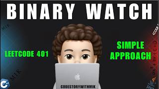 Binary Watch | Simple Clean Approach | Leetcode 401 | codestorywithMIK