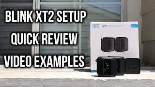 How To Setup Blink XT2 Camera and Quick Review/Test