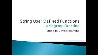 107 - Compare two strings | User Defined Function | String in C