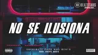 NO SE ILUSIONA - type beat  uso libre - instrumental reggaeton romantico - 2023