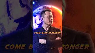 come back Stronger 😈😎 Elon Musk Status #shorts #attitudestatus #sigmarule #billionaire #motivation