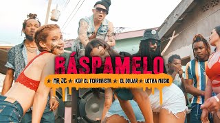 MR JC - RÁSPAMELO [RASPE] ft. KBP, EL DOLLAR y LETRA MUSIQ (Video Oficial)