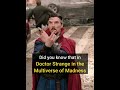 Did You Know That In Doctor Strange In The Multiverse Of Madness