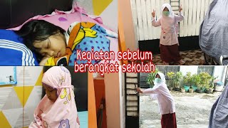 Akhirnya Sekolah Full Day | Kegiatan Sebelum Berangkat Sekolah