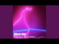 Glitch City