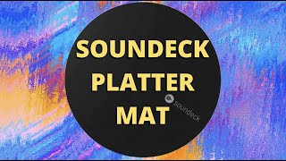 Soundeck PM Platter Mat compared to felt, leather and cork mats plus the Origin Live & Hexmat mats