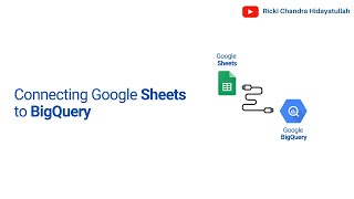 TUTORIAL BIGQUERY Menghubungkan Google Sheets dengan BigQuery #1 BigQuery