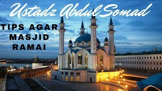 Ustadz Abdul Somad - Cara agar masyarakat ramai ke masjid