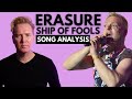 Erasure - Ship Of Fools | Song Analysis