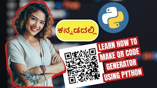How to Make QR Code Generator Using Python in Kannada