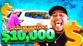 SI ENCUENTRAS TU CAMIONETA GANAS $10,000 🤑 // NO SE LO ESPERABA 😱